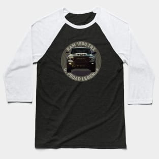 4x4 Offroad Legends: Ram 1500 TRX Baseball T-Shirt